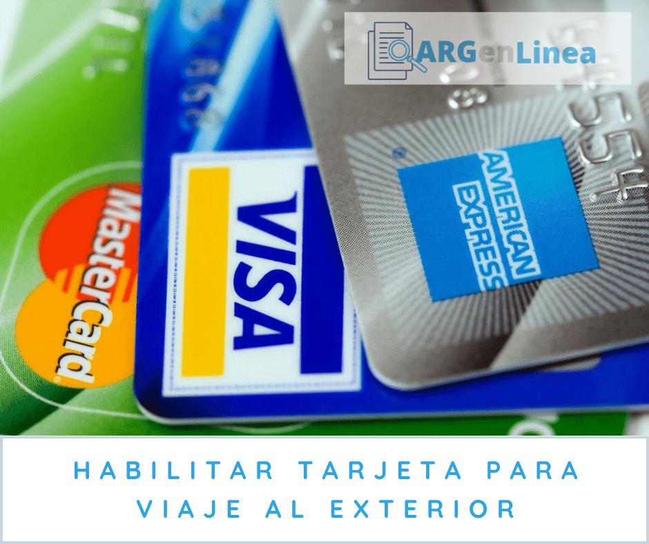 Habilitar tarjeta de credito para viaje al exterior