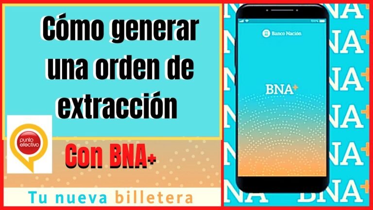 ¿Cómo retirar dinero con orden de extracción Banco Nacion?